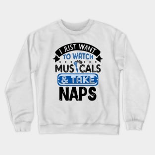 Theatre Broadway Lover Gift Crewneck Sweatshirt